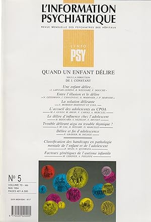 Seller image for L'Information Psychiatrique - Revue mensuelle des Psychiatres des Hpitaux - N 5 - Volume 70 - Mai 1994 - Quand un enfant dlire. for sale by PRISCA