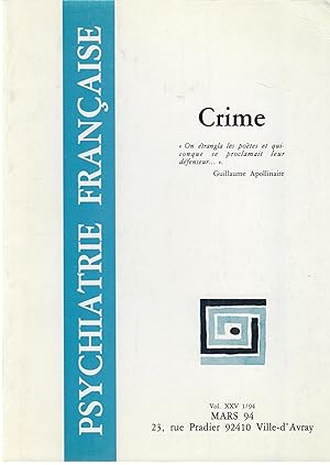 Seller image for Psychiatrie franaise - Vol. XXV - Mars 1994 - Crime for sale by PRISCA