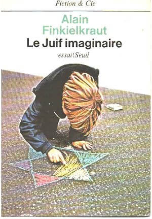 Le Juif Imaginaire. Essai