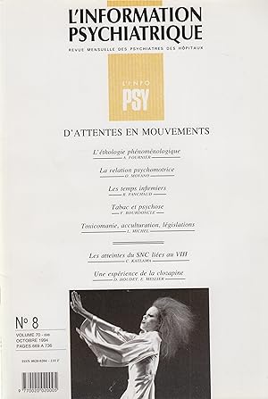 Seller image for L'Information Psychiatrique - Revue mensuelle des Psychiatres des Hpitaux - N 8 - Volume 70 - Octobre 1994 - D'attentes en mouvements. for sale by PRISCA