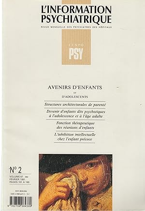 Seller image for L'Information Psychiatrique - Revue mensuelle des Psychiatres des Hpitaux - N 2 - Volume 67 - Fvrier 1991 - Avenirs d'enfants et d'adolescents. for sale by PRISCA