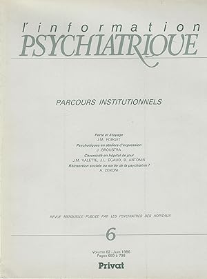 Image du vendeur pour L'Information Psychiatrique - Revue mensuelle publie par les psychiatres des Hpitaux - N 6 - Volume 62 - Juin 1986 - Parcours Institutionnels. mis en vente par PRISCA