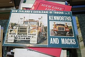 Seller image for New Zealand's Cavalcade Of Trucks No. 2 - Kenworths & Macks for sale by SGOIS