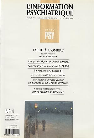 Seller image for L'Information Psychiatrique - Revue mensuelle des Psychiatres des Hpitaux - N 4 - Volume 67 - Avril 1991 - Folie  l'ombre. for sale by PRISCA