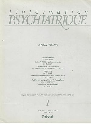 Immagine del venditore per L'Information Psychiatrique - Revue mensuelle publie par les Psychiatres des Hpitaux - N 1 - Volume 63 - Janvier 1987 - Addictions. venduto da PRISCA