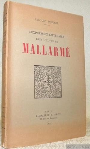 Bild des Verkufers fr L'expression littraire dans l'oeuvre de Mallarm. zum Verkauf von Bouquinerie du Varis