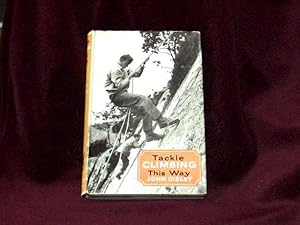 Seller image for Tackle Climbing This Way; for sale by Wheen O' Books