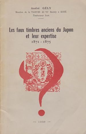 Les faux timbres anciens du Japon et leur expertise, 1871-1875