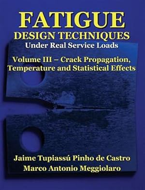 Seller image for Fatigue Design Techniques : Crack Propagation for sale by GreatBookPrices