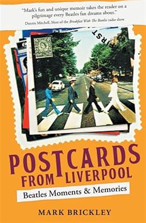 Seller image for Postcards From Liverpool: Beatles Moments & Memories for sale by GreatBookPrices