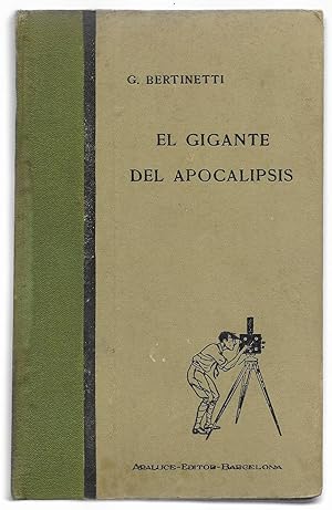 Gigante del Apocalipsis, El . Araluce 1ª edición 1930