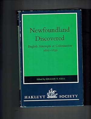 Newfoundland Discovered: English Attempts at Colonisation, 1610-1630 (Hakluyt Society, Second Ser...