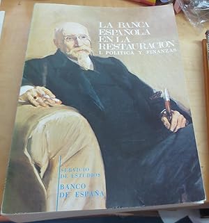 Image du vendeur pour La Banca espaola en la Restauracin. Tomo 1: poltica y finanzas mis en vente par Outlet Ex Libris