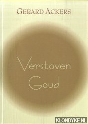 Seller image for Verstoven Goud. for sale by Klondyke