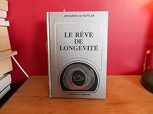 Image du vendeur pour LE REVE DE LONGEVITE mis en vente par La Bouquinerie  Dd