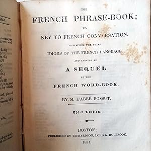 Explanatory and Pronouncing French Word-Book; or, First Step To the French Language, bound with t...