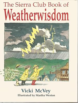 Bild des Verkufers fr The Sierra Club Book of Weatherwisdom zum Verkauf von Beverly Loveless
