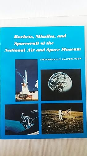 Rockets, Missiles, and Spacecraft of the National Air and Space Museum