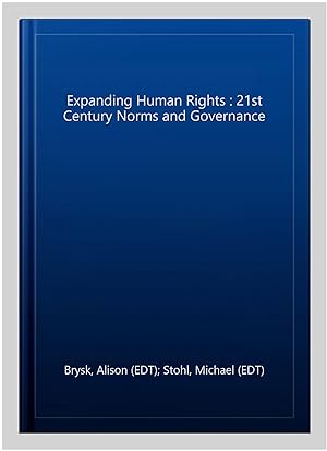 Seller image for Expanding Human Rights : 21st Century Norms and Governance for sale by GreatBookPrices