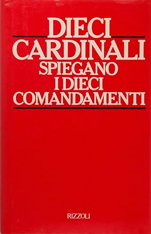 Dieci Cardinali spiegano i Dieci Comandamenti