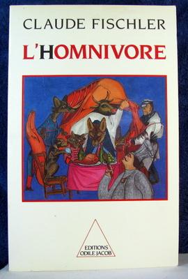 Imagen del vendedor de L'homnivore: Le Gout, La Cuisine Et Le Corps a la venta por Livres Norrois