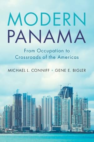 Seller image for Modern Panama : From Occupation to Crossroads of the Americas for sale by GreatBookPrices