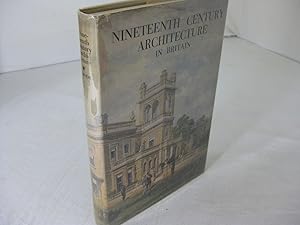 Imagen del vendedor de NINETEENTH CENTURY ARCHITECTURE IN BRITAIN a la venta por Frey Fine Books