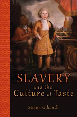 Immagine del venditore per Slavery and the Culture of Taste (Paperback or Softback) venduto da BargainBookStores