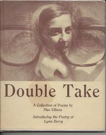 Seller image for Double Take: A Collection of Poems by Max Ellison for sale by Alan Newby