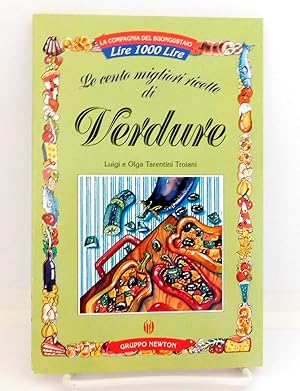 Seller image for Le cento migliori ricette di Verdure (La compagnia del buongustaio) for sale by The Parnassus BookShop