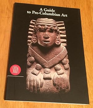 Imagen del vendedor de A Guide to Pre-Columbian a la venta por Lucky Panther Books