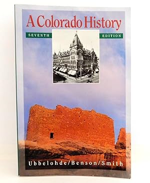 Seller image for A Colorado History, 7th Edition for sale by The Parnassus BookShop