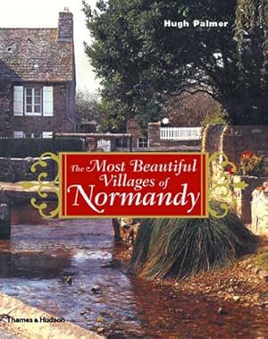 The Most Beautiful Villages of Normandy (The Most Beautiful Villages Series)