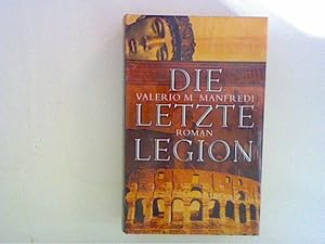 Bild des Verkufers fr Die letzte Legion, Roman zum Verkauf von ANTIQUARIAT FRDEBUCH Inh.Michael Simon
