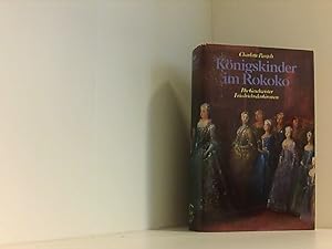 Bild des Verkufers fr Knigskinder im Rokoko: Die Geschwister Friedrichs des Grossen zum Verkauf von Book Broker