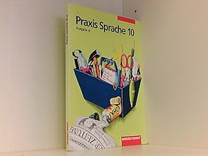 Praxis Sprache. Ausgabe A. Für Brandenburg, Mecklenburg-Vorpommern, Sachsen, Sachsen-Anhalt, Thür...