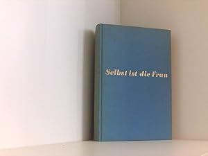 Image du vendeur pour Selbst ist die Frau mis en vente par Book Broker