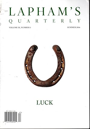 Imagen del vendedor de Lapham's Quarterly: Volume IX, No. 3: Summer, 2016: LUCK a la venta por Dorley House Books, Inc.