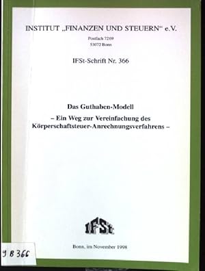 Immagine del venditore per Das Guthaben-Modell : ein Weg zur Vereinfachung des Krperschaftsteuer-Anrechnungsverfahrens. IFSt-Schrift ; Nr. 366 venduto da books4less (Versandantiquariat Petra Gros GmbH & Co. KG)