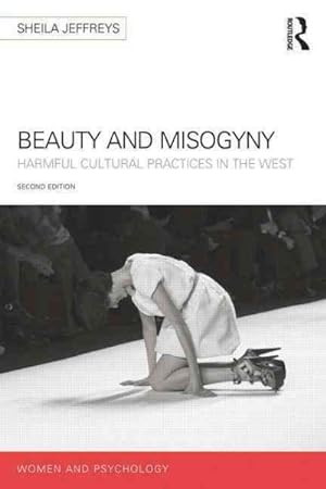 Seller image for Beauty and Misogyny : Harmful Cultural Practices in the West for sale by GreatBookPrices