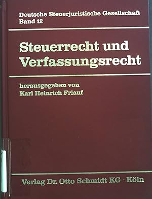 Bild des Verkufers fr Steuerrecht und Verfassungsrecht. Verffentlichungen der Deutschen Steuerjuristischen Gesellschaft e.V. ; Band. 12 zum Verkauf von books4less (Versandantiquariat Petra Gros GmbH & Co. KG)