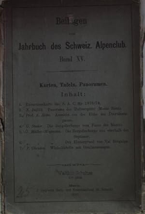 Beilagen zum Jahrbuch des Schweiz. Alpenclub: BAND XV - 5 Beilagen (ohne Excursionskarte für 1878...