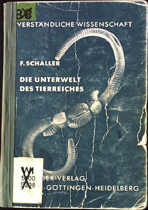 Die Unterwelt des Tierreiches, Kleine Biologie der Bodentiere. Verständliche Wissenschaft, 78.band