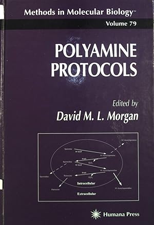 Bild des Verkufers fr Polyamine Protocols. Methods in Molecular Biology, Vol. 79 zum Verkauf von books4less (Versandantiquariat Petra Gros GmbH & Co. KG)