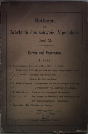 Beilagen zum Jahrbuch des schweiz. Alpenclubs: BAND XI - 8 Beilagen (ohne Excursionskarte für 187...