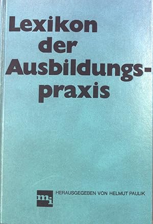 Bild des Verkufers fr Lexikon der Ausbildungspraxis. zum Verkauf von books4less (Versandantiquariat Petra Gros GmbH & Co. KG)