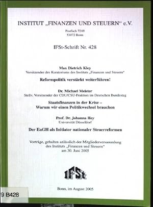 Imagen del vendedor de Reformpolitik verstrkt weiterfhren!. / Staatsfinanzen in der Krise - warum wir einen Politikwechsel brauchen / Der EuGH als Initiator nationaler Steuerreformen IFSt-Schrift ; Nr. 428 a la venta por books4less (Versandantiquariat Petra Gros GmbH & Co. KG)