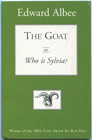 Imagen del vendedor de The Goat or Who is Sylvia? (Notes Toward a Definition of Tragedy) a la venta por Between the Covers-Rare Books, Inc. ABAA