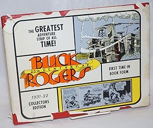 Image du vendeur pour Buck Rogers 25th Centurt [sic] A.D. / Buck Rogers 1931-33, daily strips 817 through 1163 as first published mis en vente par Bolerium Books Inc.