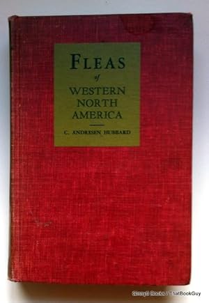 Fleas Of Western North America: Their Relation To The Public Health